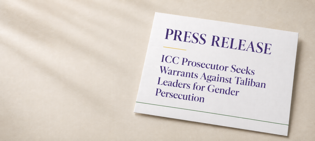 GPWG Press Release: ICC Prosecutor Seeks Warrants Against Taliban Leaders for Gender Persecution